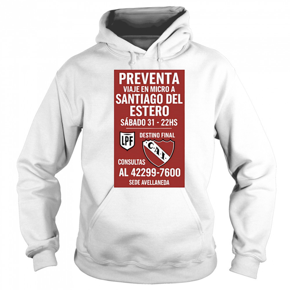 Preventa Viaje En Micro A Santiago Del Estero Sábado 31-22Hs shirt Hoodie