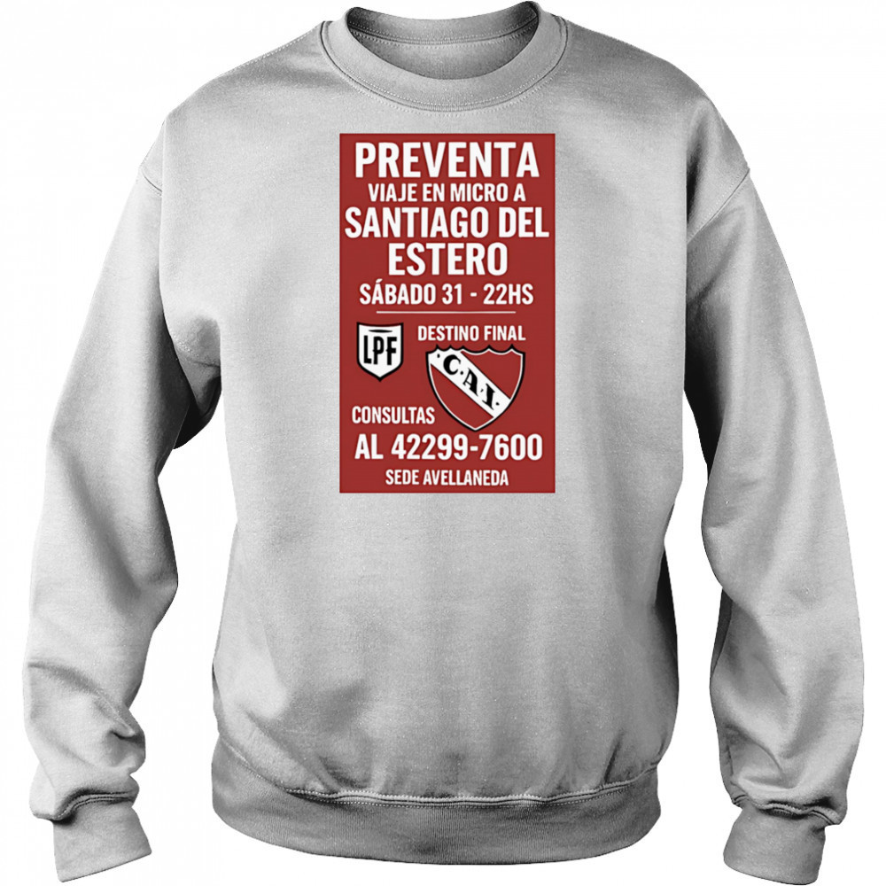 Preventa Viaje En Micro A Santiago Del Estero Sábado 31-22Hs shirt Sweatshirt