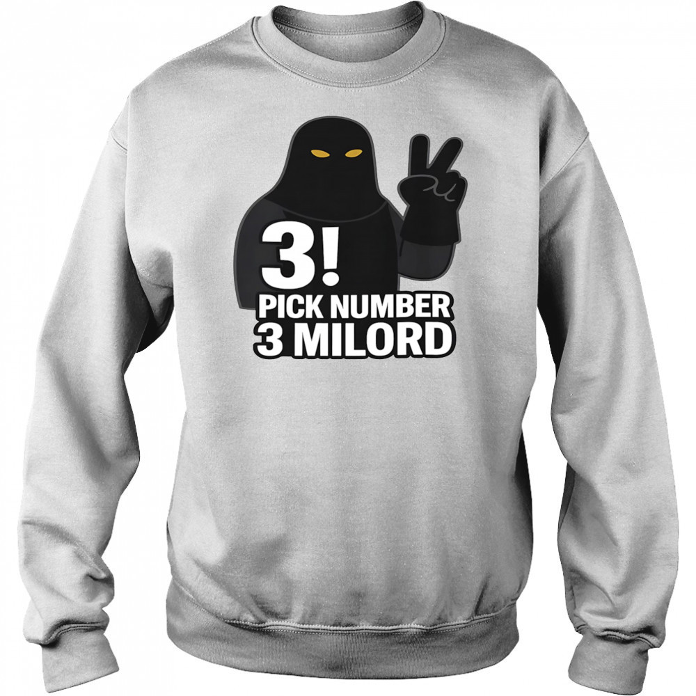 Shrek Pick Number 3 Milord shirt Sweatshirt