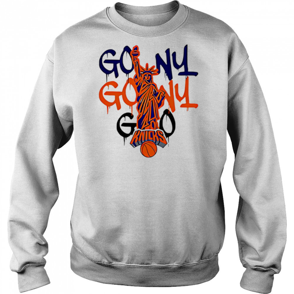 Statue of Liberty Go New York Knicks shirt Sweatshirt