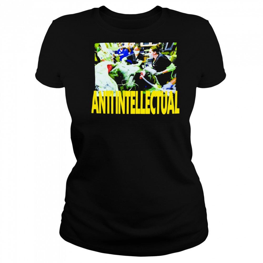 Anti Intellect shirt Women's T-shirt