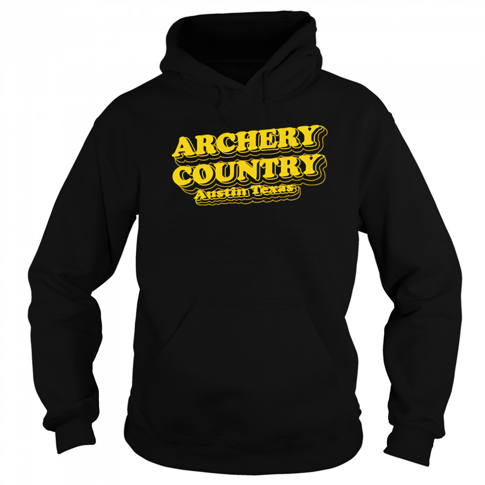 Archery Country Austin Texas shirt Hoodie