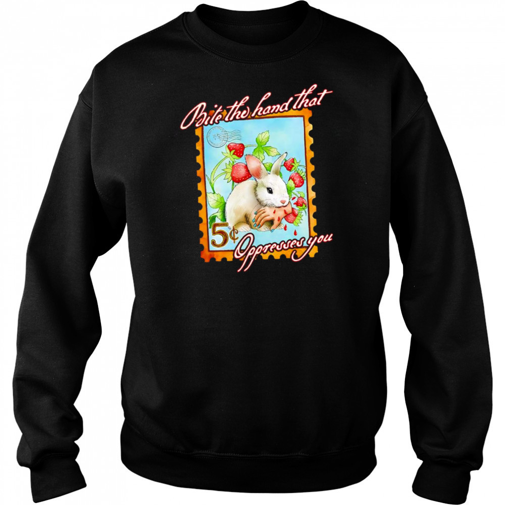 Bite the hand that oppresses you shirt Sweatshirt