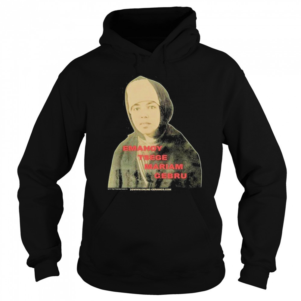 Emahoy Tsege Mariam Gebru The Madman’s Laughter shirt Hoodie