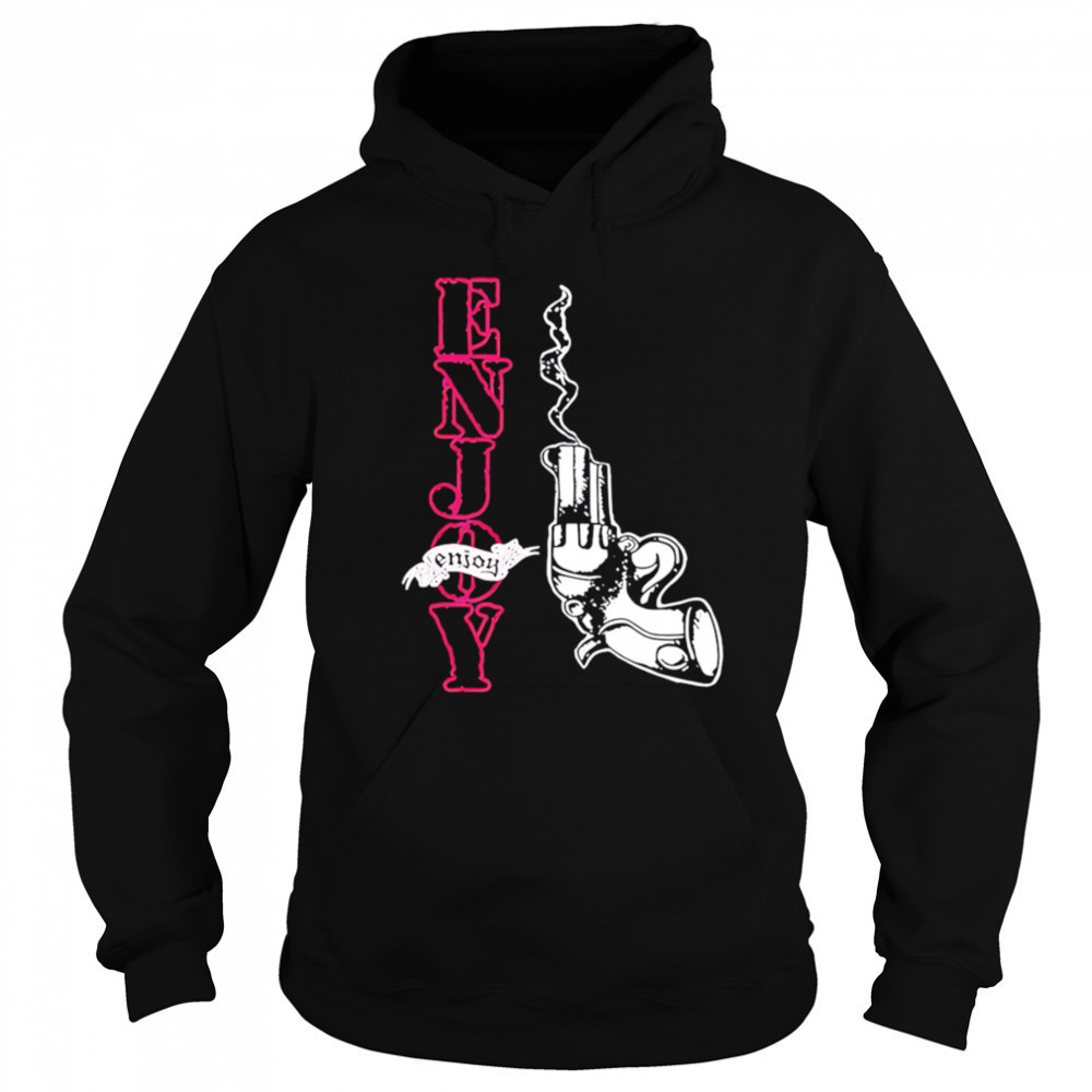 Enjoy smoking gun shirt Hoodie