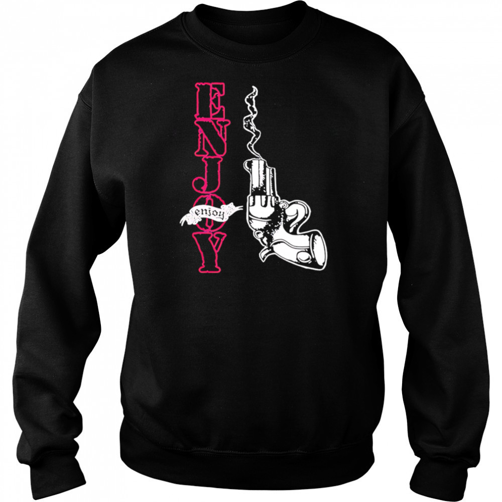 Enjoy smoking gun shirt Sweatshirt