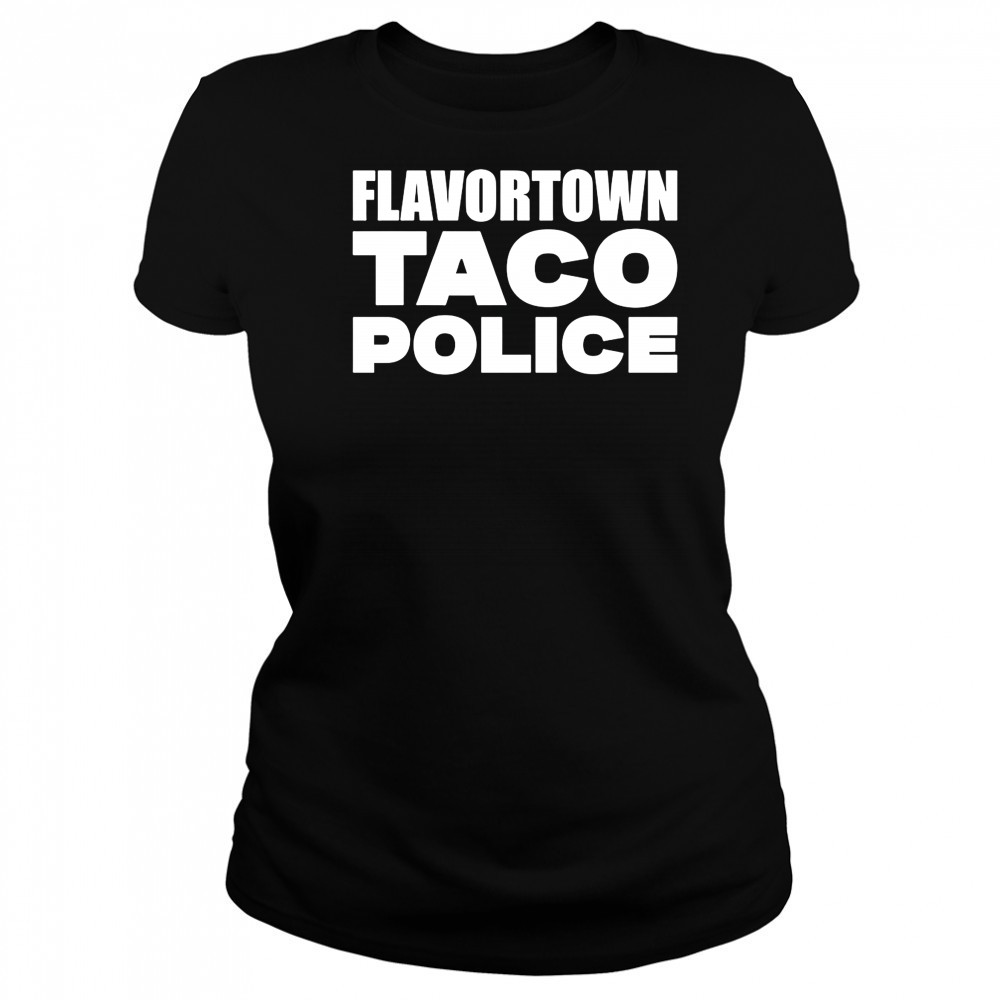 Flavortown Taco Police Guy Fieri shirt Women's T-shirt
