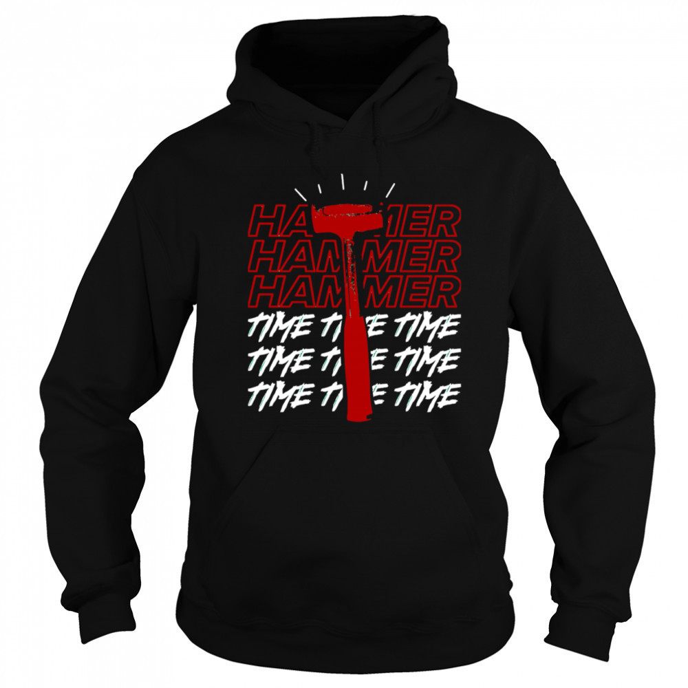 Hammer Time repeat shirt Hoodie
