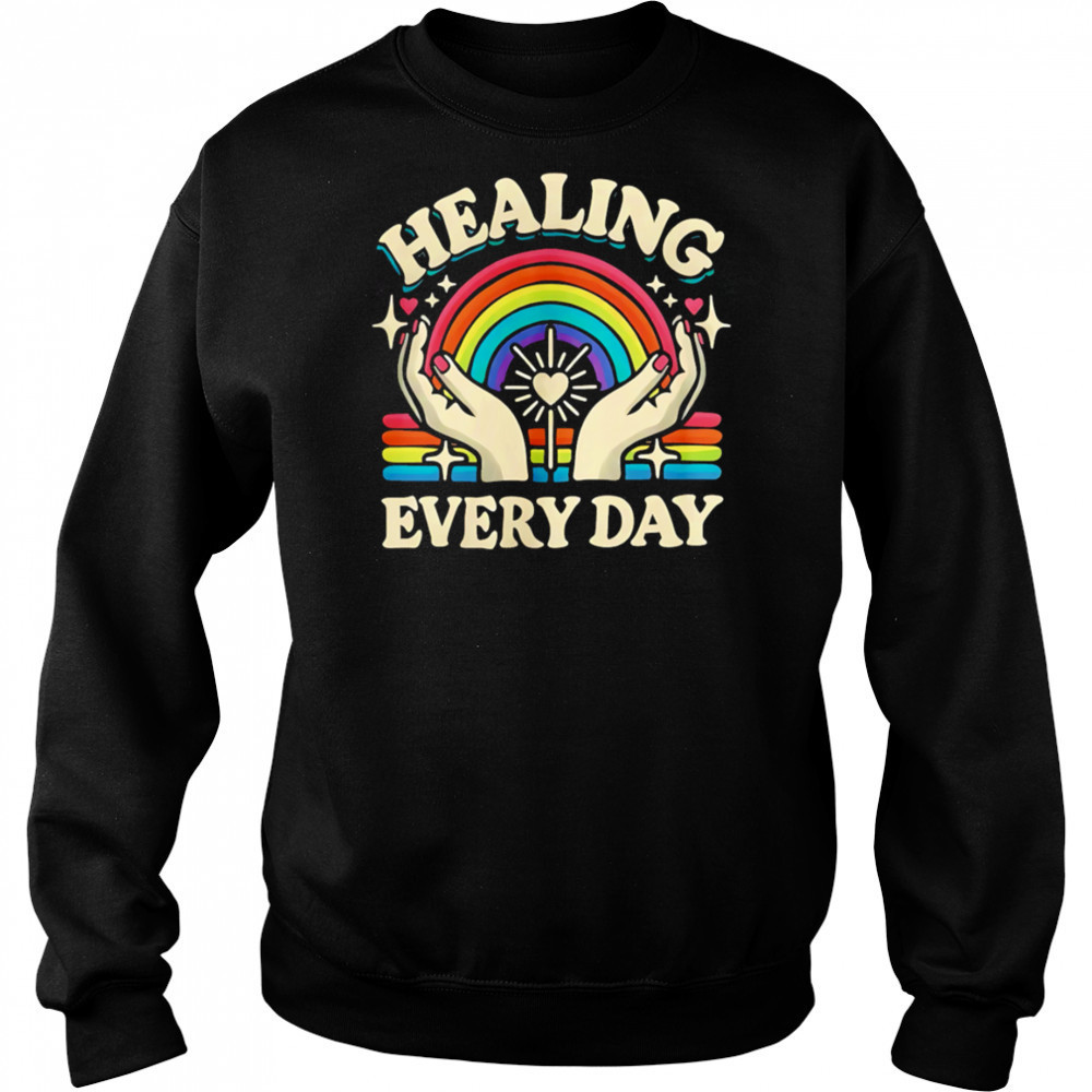 Healing Every Day rainbow vintage shirt Sweatshirt
