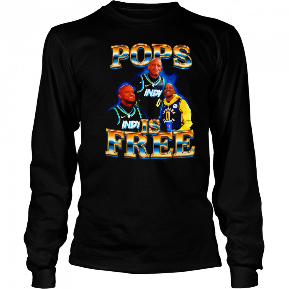 Pops is free shirt Long Sleeved