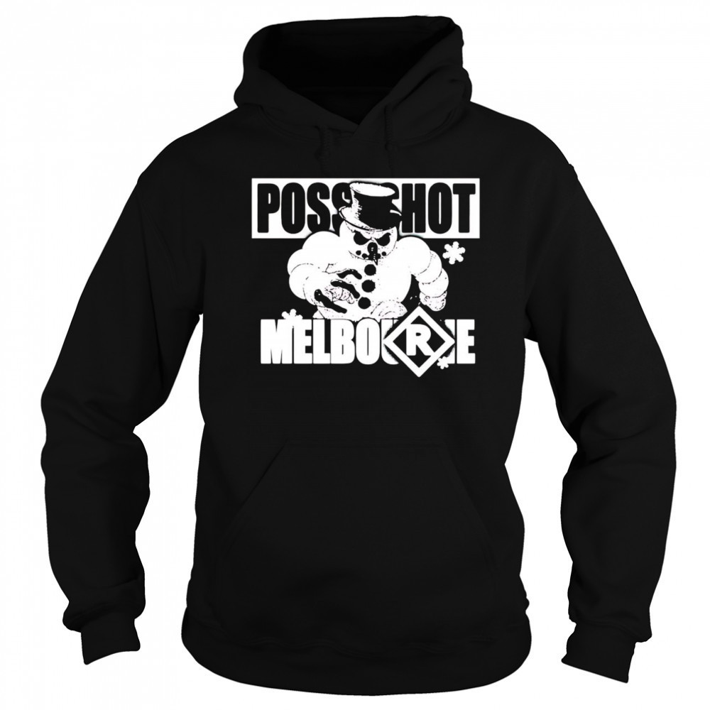 Posseshot Melbourne Posseshot Da Snowman shirt Hoodie