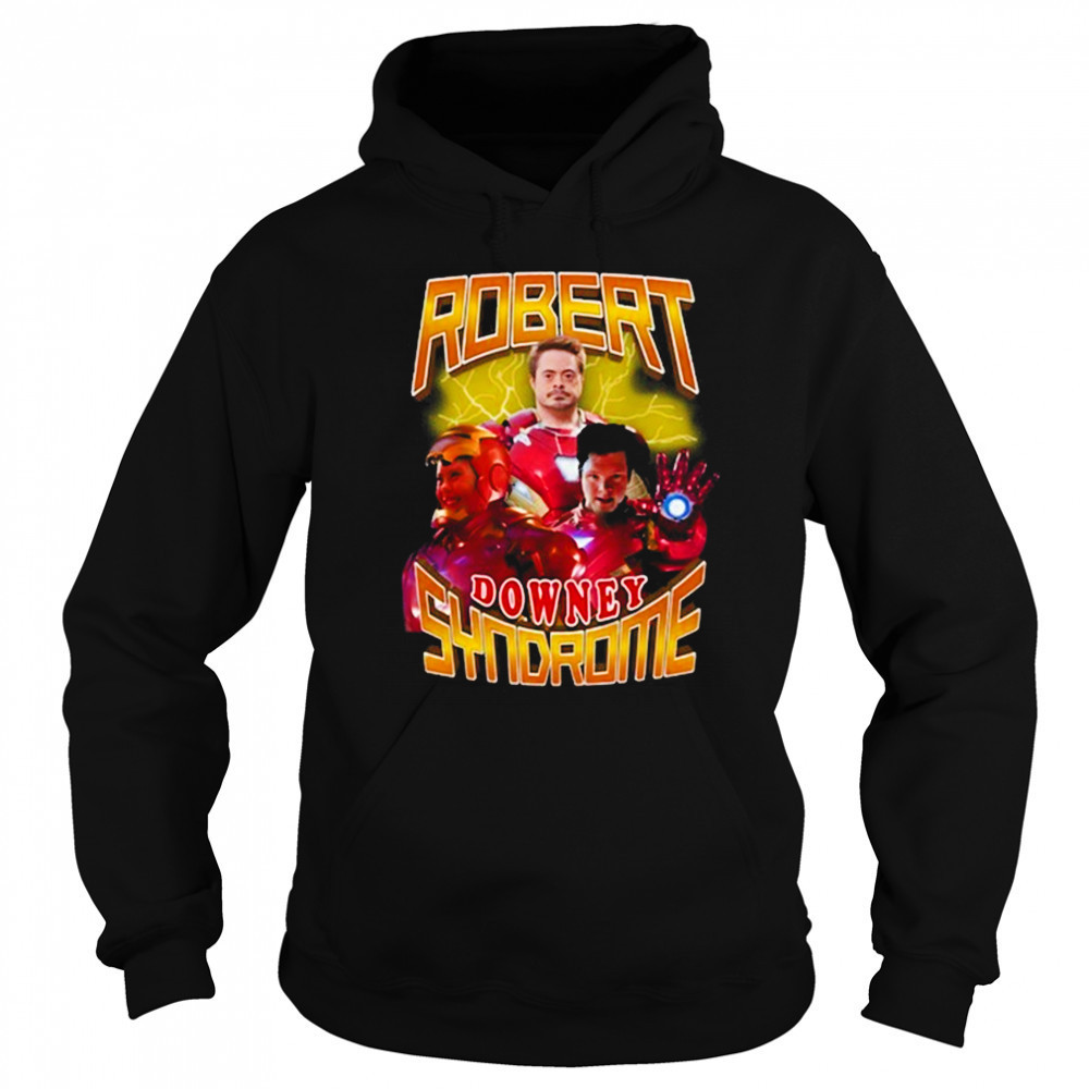 Robert Downey Syndrome Shirt Hoodie