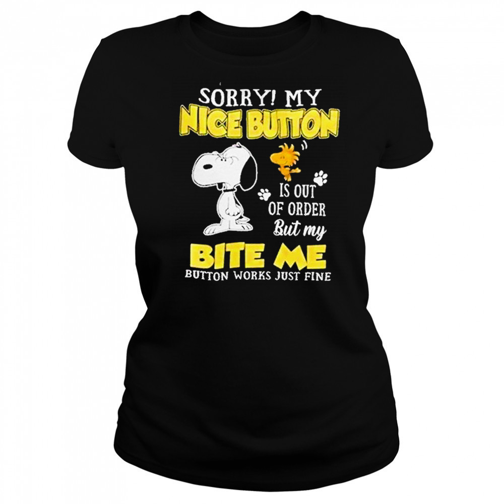 Sorry My Nice Button Is Out Of Order Shirt Women's T-shirt