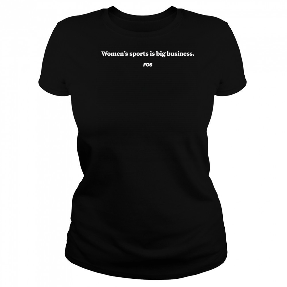 Women’s Sports Is Big Business shirt Women's T-shirt