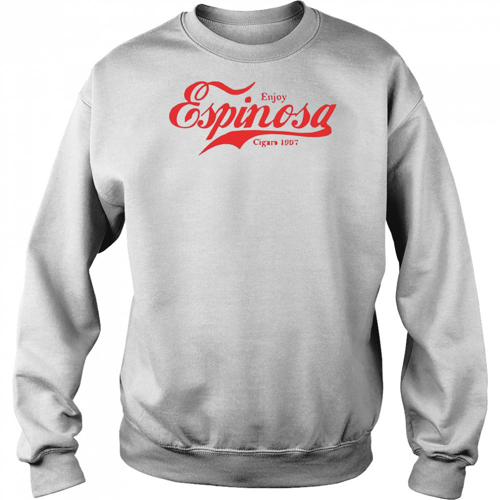 Enjoy Espinosa Cigars 1997 T-Shirt Sweatshirt
