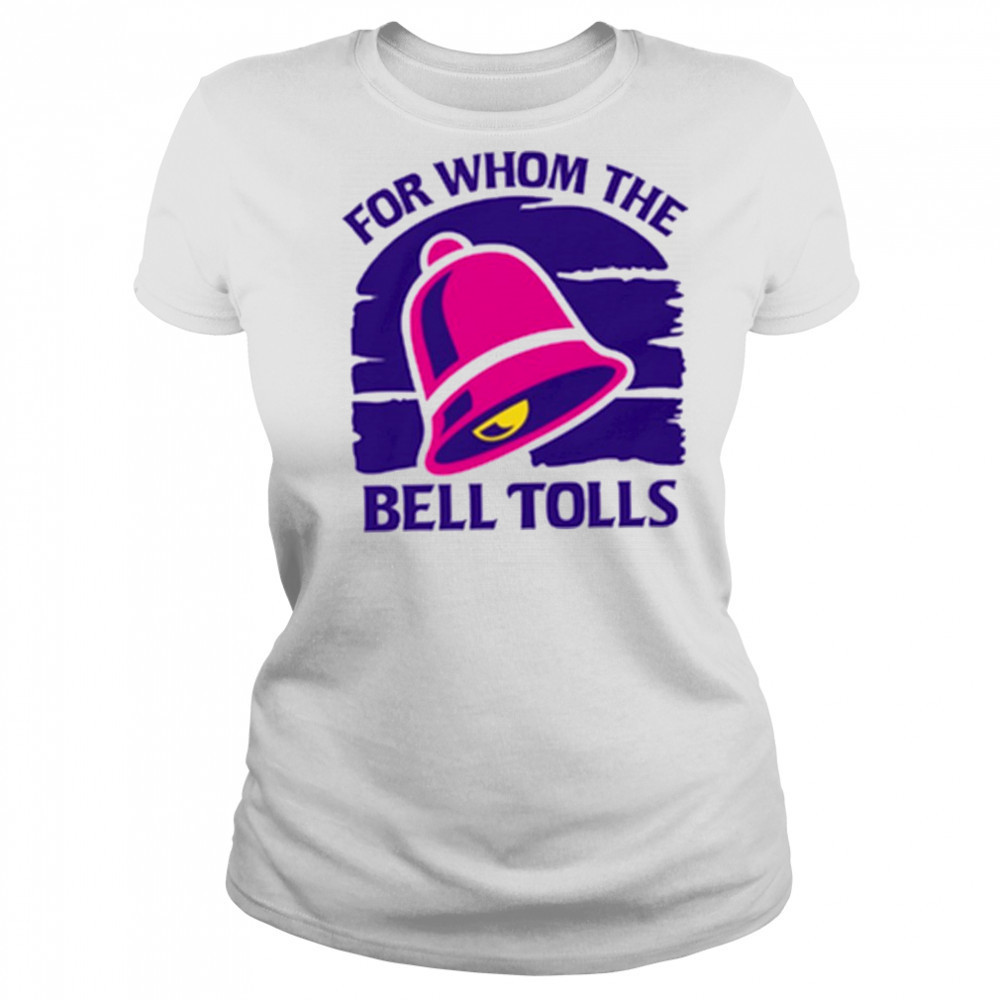 For Whom The Bell Tolls shirt Women's T-shirt