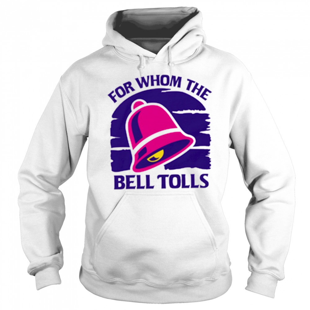 For Whom The Bell Tolls shirt Hoodie