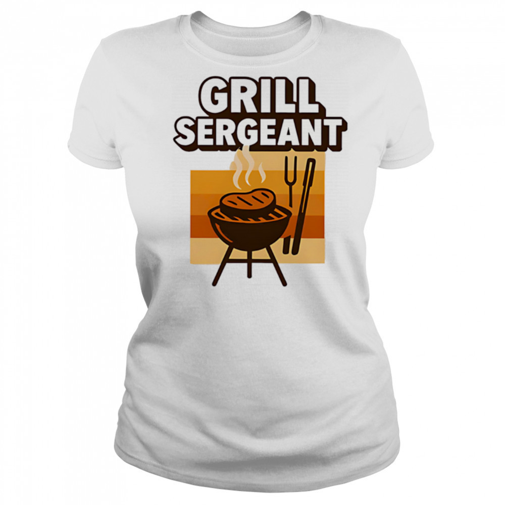 Grill sergeant funny fathers day design shirt Women's T-shirt
