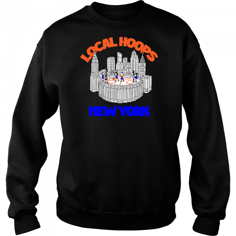 Local Hoops New York shirt Sweatshirt