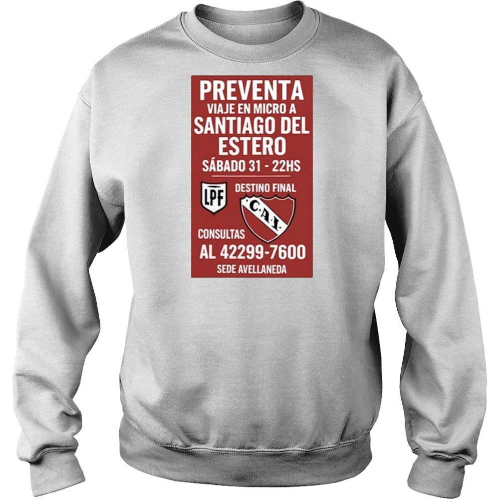 Preventa Viaje En Micro A Santiago Del Estero Sabado 31-22Hs Shirt Sweatshirt