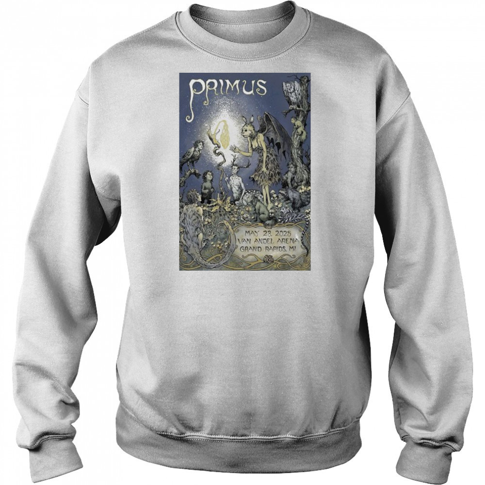Primus In Grand Rapids MI On May 28 2025 Poster shirt Sweatshirt
