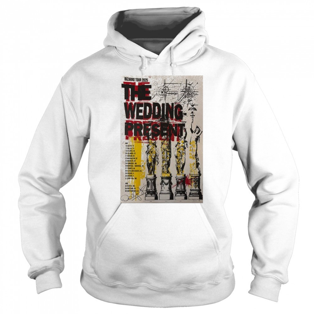 The Wedding Present May + June 2025 Poster shirt Hoodie