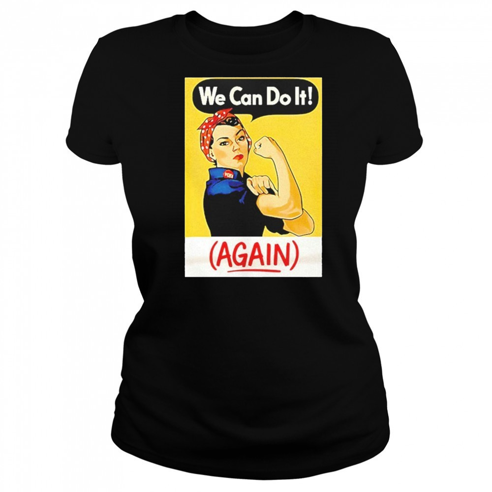 Strong Girl We Can Do It Again Shirt Women's T-shirt