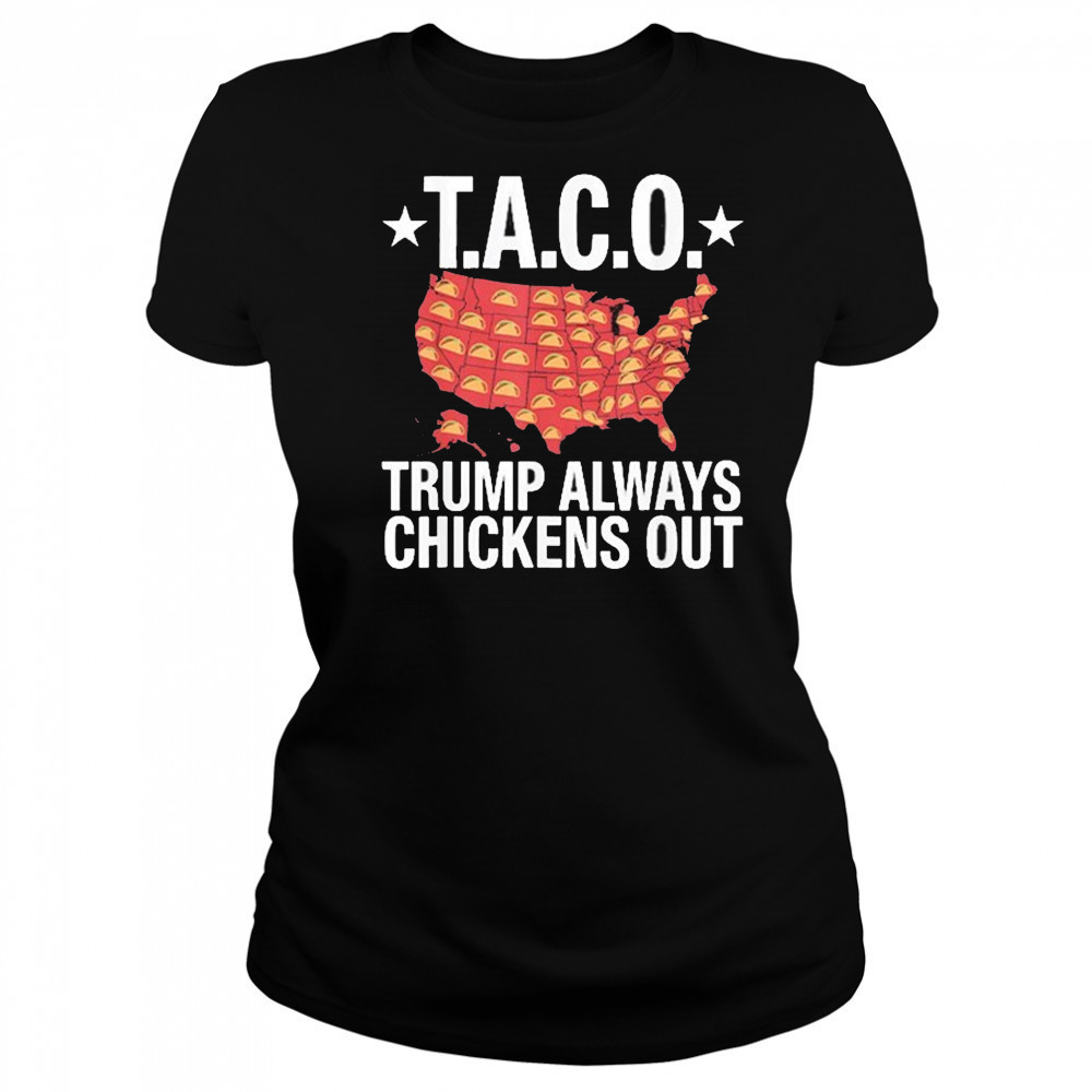 Taco Trump Always Chickens Out USA Map Shirt Women's T-shirt