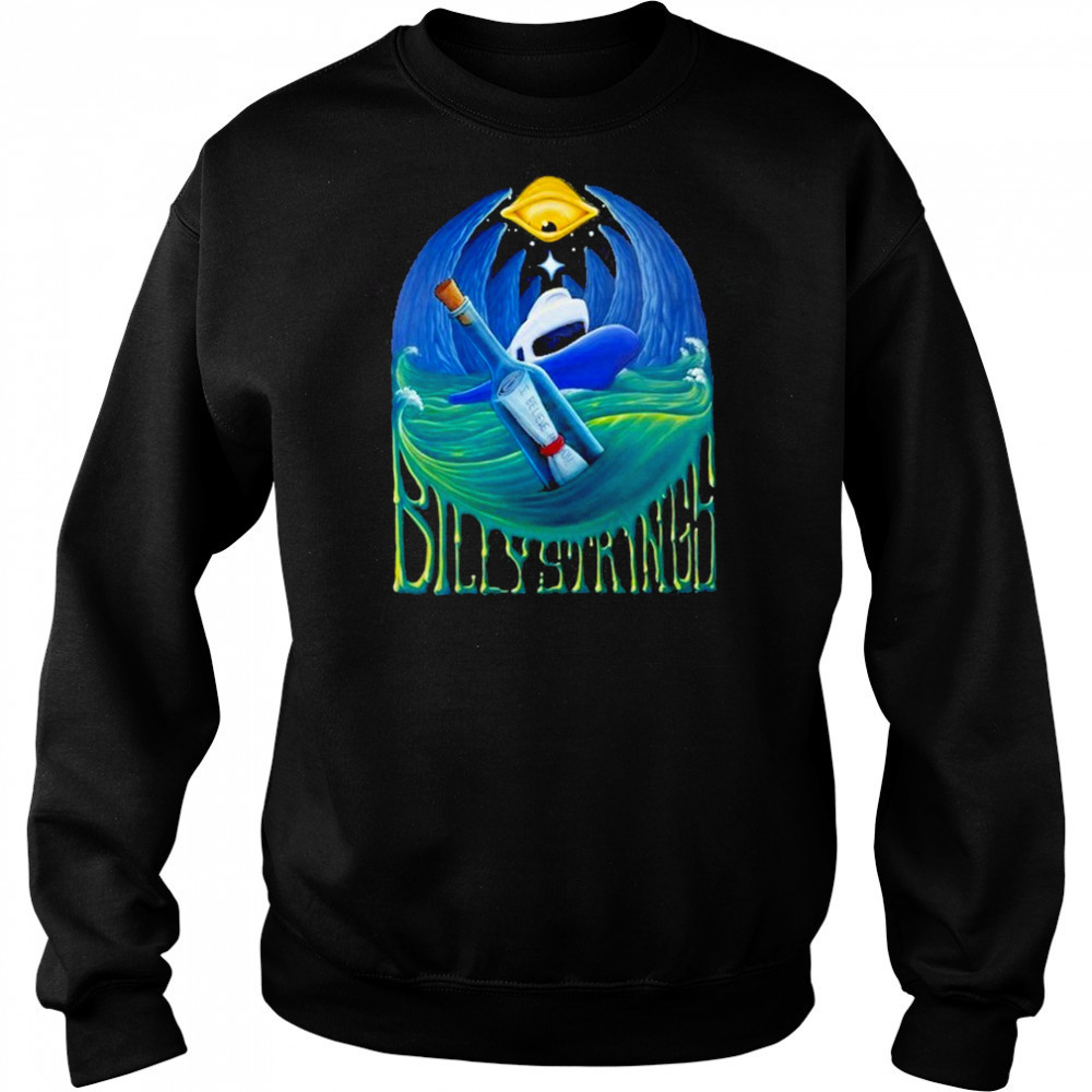 Billy Strings Message In A Bottle I Believe In You shirt Sweatshirt
