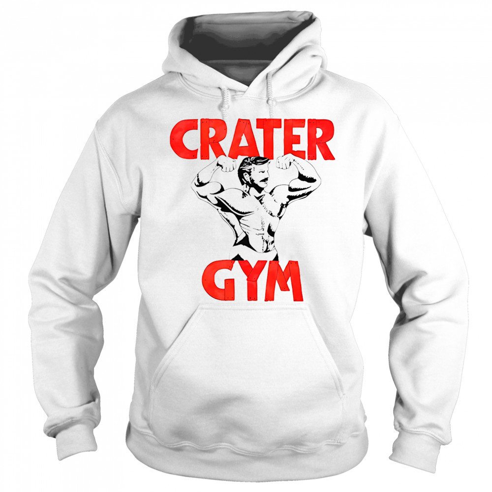 Crater gym shirt Hoodie