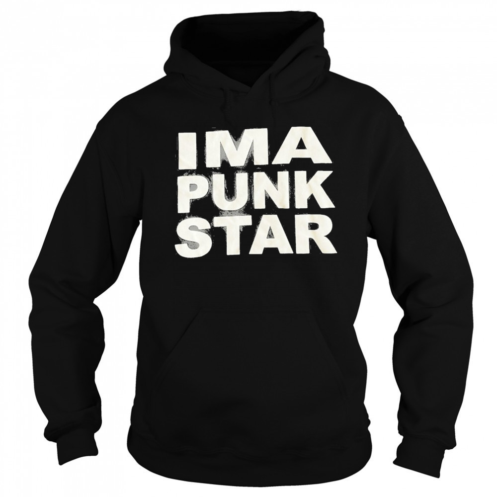 Ima Punk Star T-shirt Hoodie