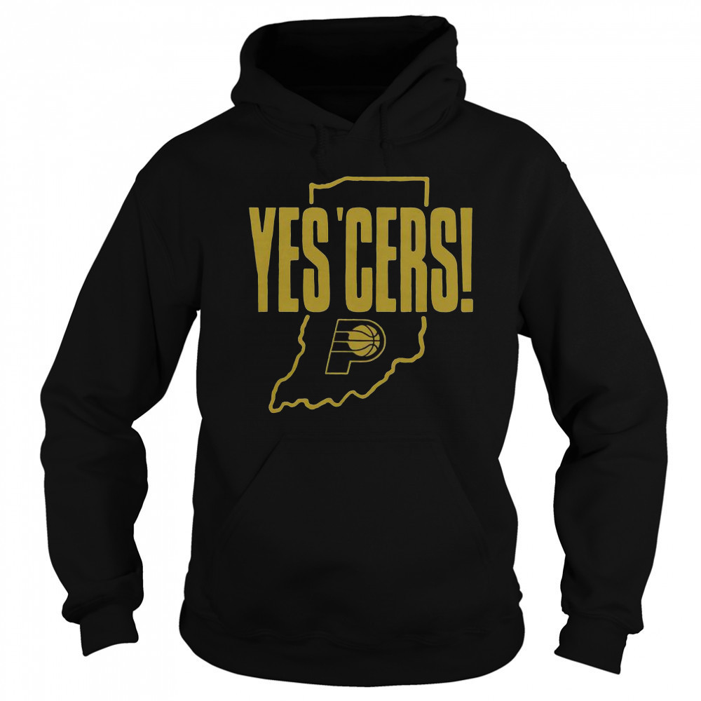 Indiana Pacers Yes ‘Cers T-Shirt Hoodie