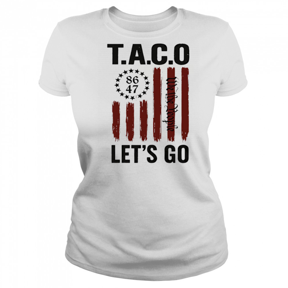Let’s Go Taco Trump Always Chickens Out 2025 shirt Women's T-shirt