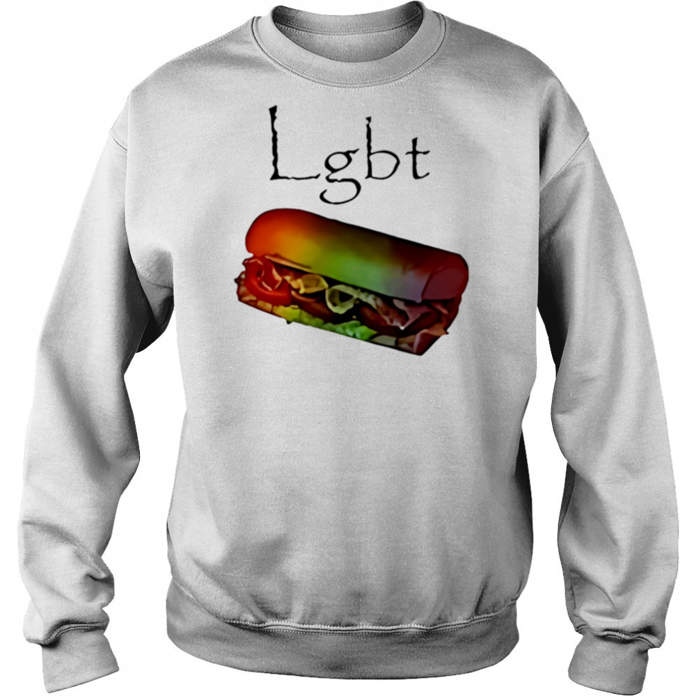 LGBT burgers shirt Sweatshirt