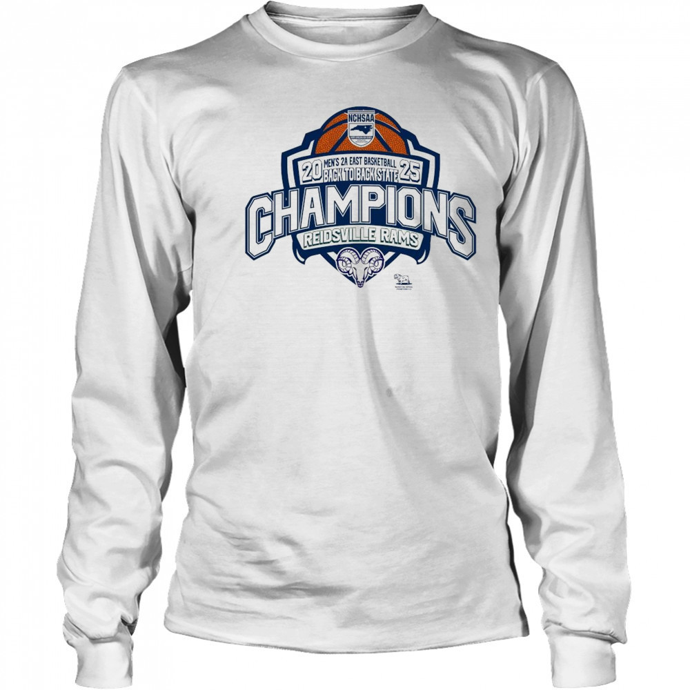 NCHSAA 2025 Men’s 2A Basketball Back To Back State Champions Reidsville Rams Shirt Long Sleeved