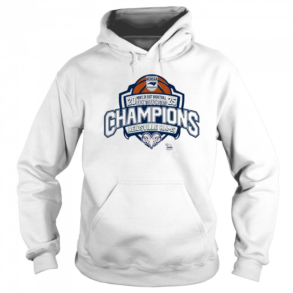 NCHSAA 2025 Men’s 2A Basketball Back To Back State Champions Reidsville Rams Shirt Hoodie