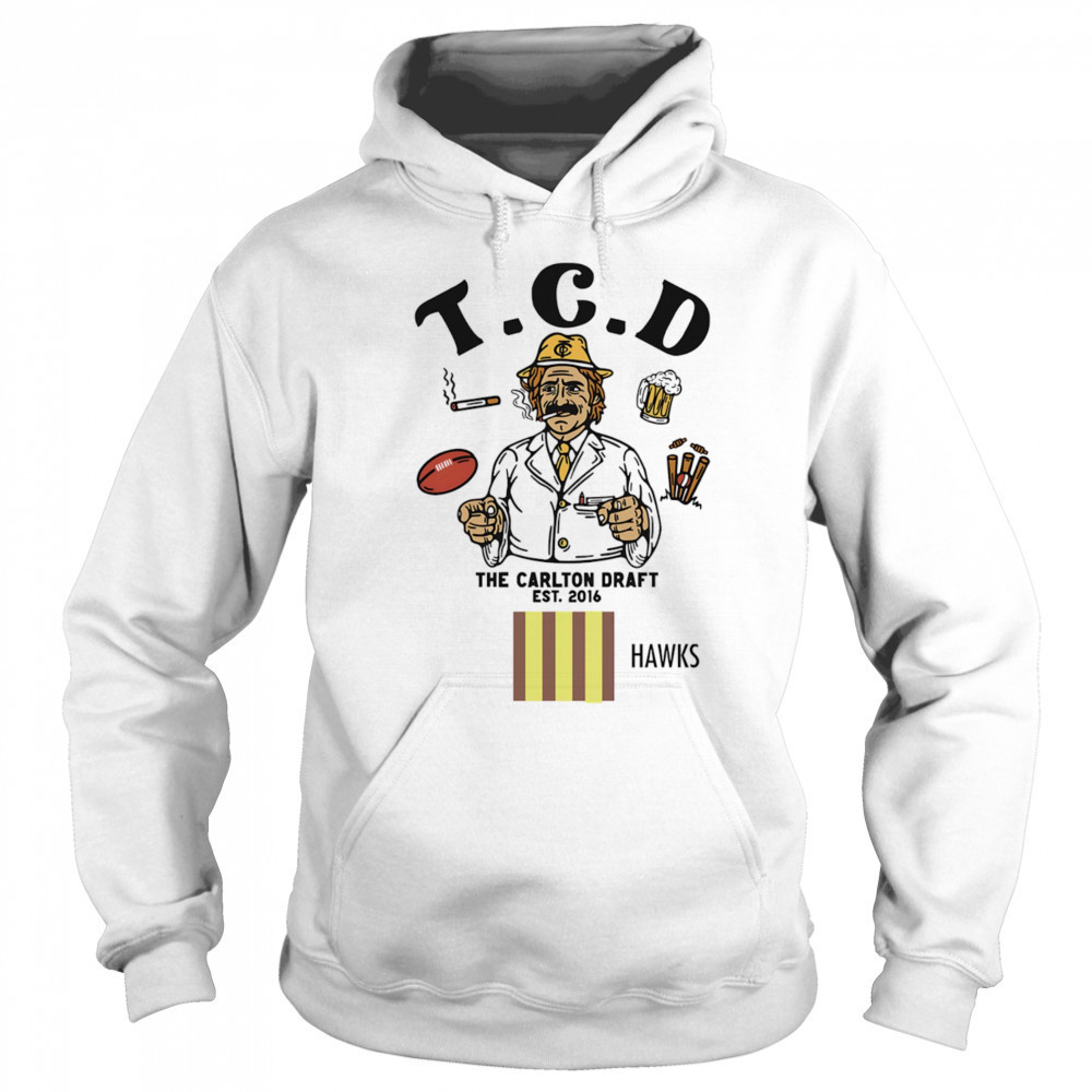 TCD the Carlton Draft shirt Hoodie