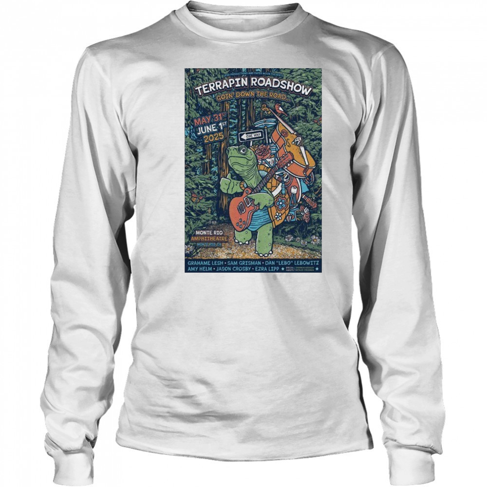 Terrapin Roadshow Jun 1 2025 Monte Rio CA Poster shirt Long Sleeved