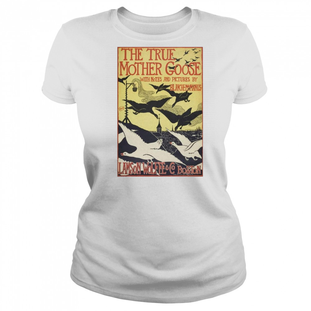 The True Mother Goose Poster 2025 Lamson Wolffe & CO Boston Shirt Women's T-shirt