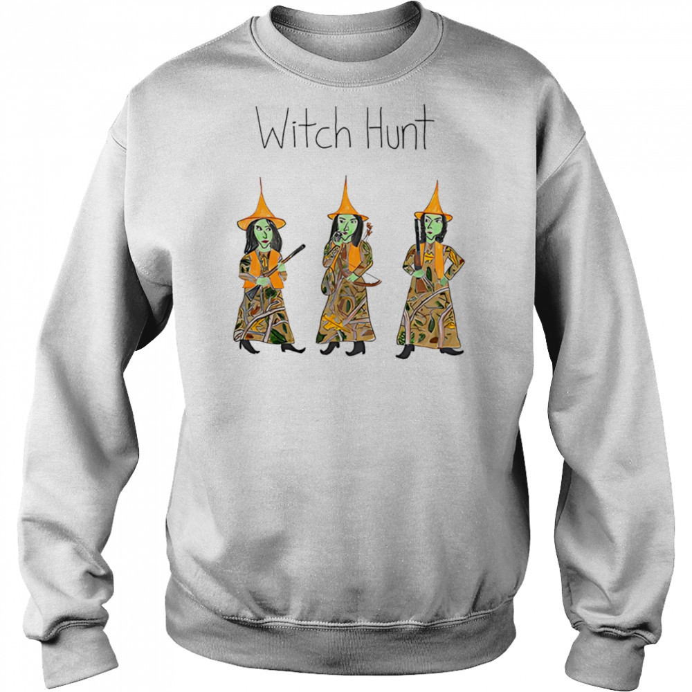 Witch hunt shirt Sweatshirt