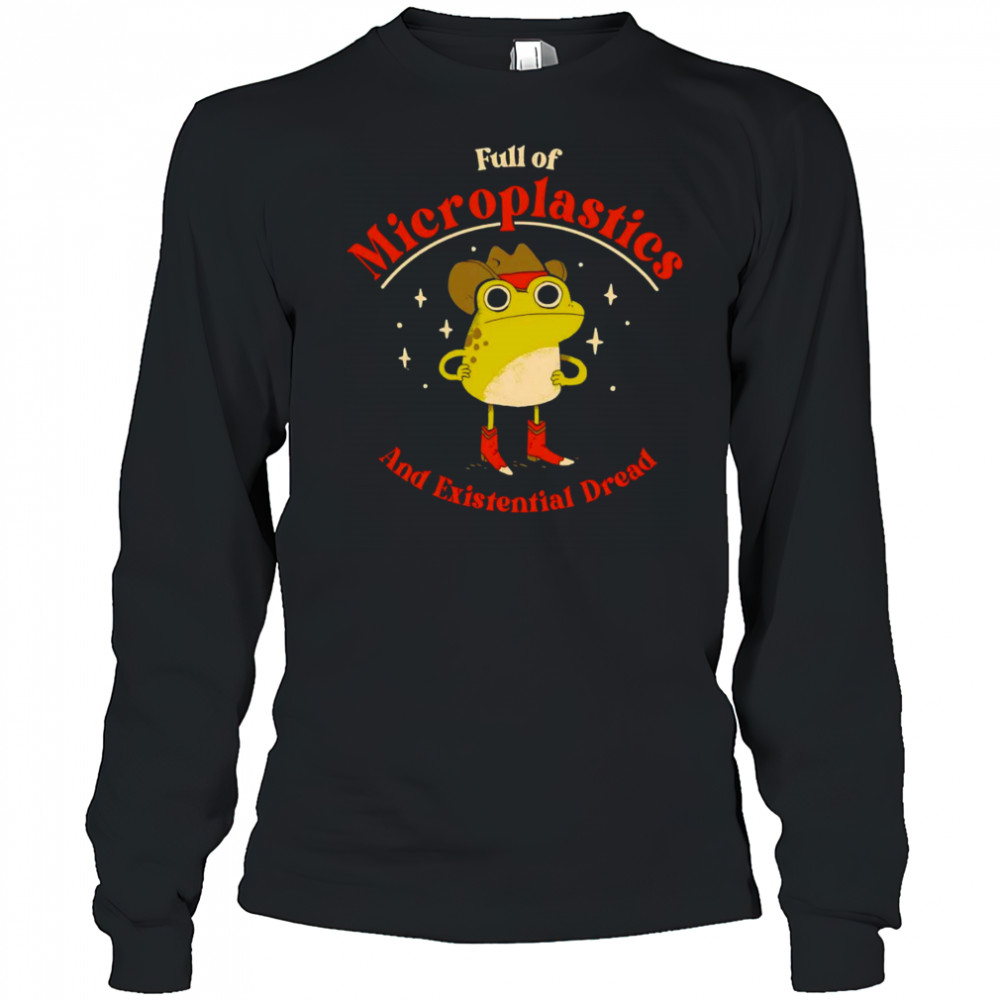 Frog full of Microplastics and existential dread shirt Long Sleeved