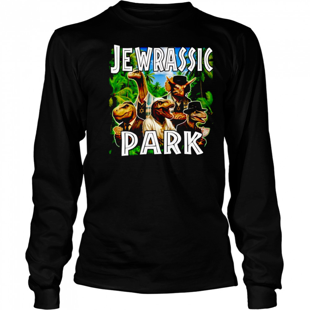 Jewrassic Park Dinosaurs shirt Long Sleeved