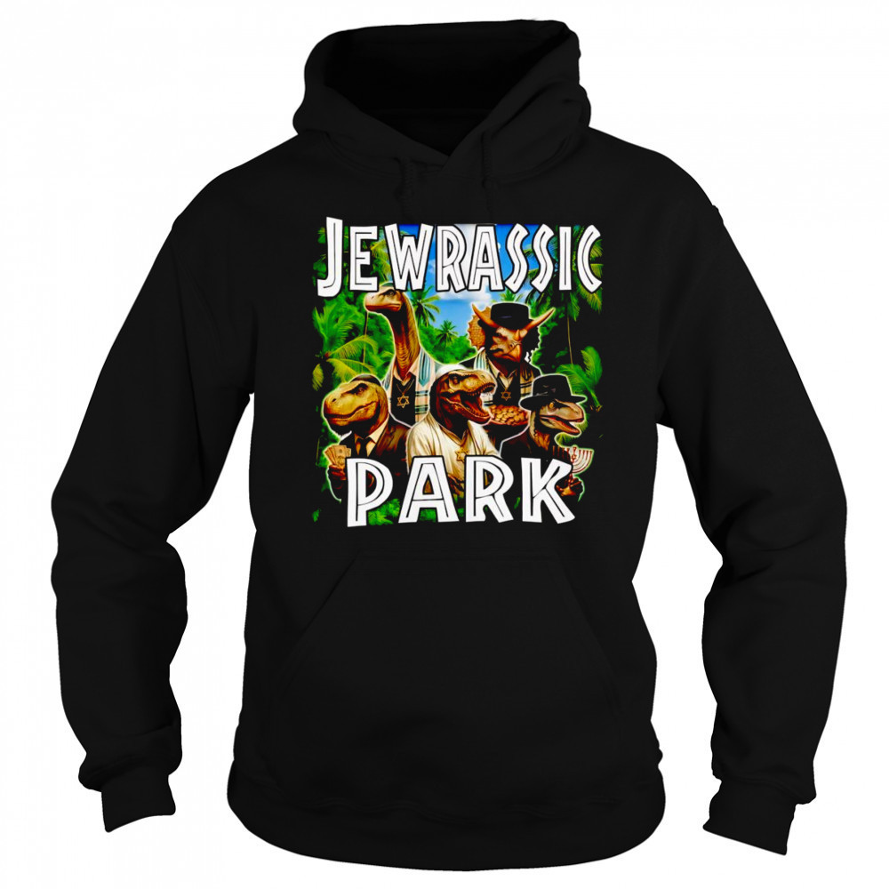Jewrassic Park Dinosaurs shirt Hoodie