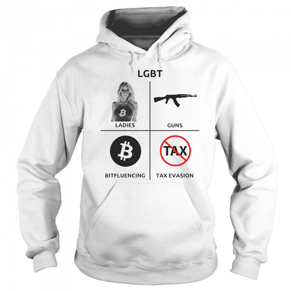 LGBT ladies guns bitfluencing tax evasion shirt Hoodie