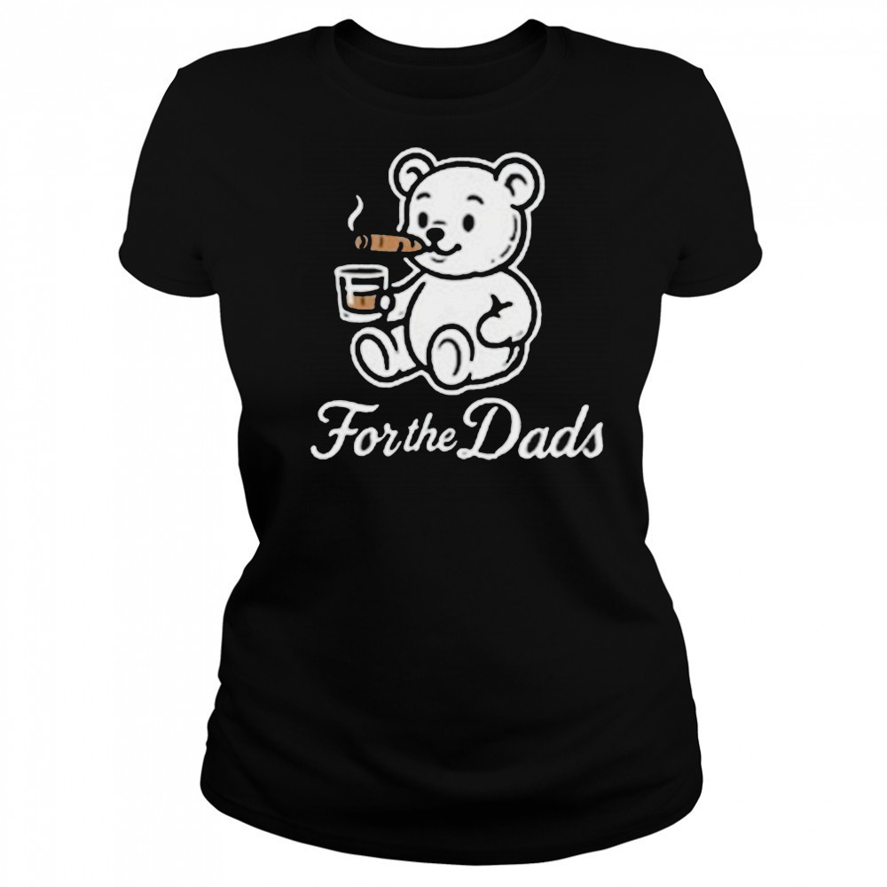 Will Compton For The Dads Teddy & Whiskey Bear Cigarettes T shirts Women's T-shirt