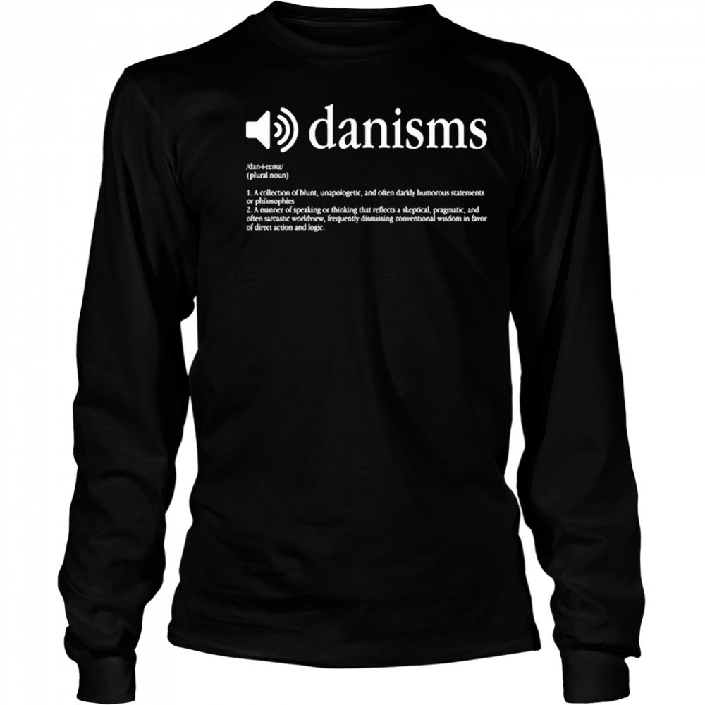 Danism Definition T-shirt Long Sleeved