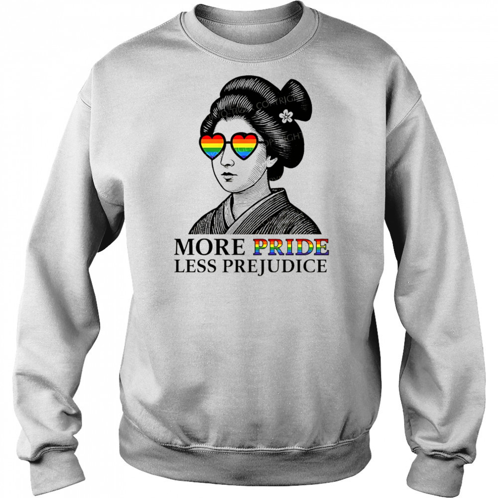 Geisha wearing sunglasses more Pride less prejudice shirt Sweatshirt