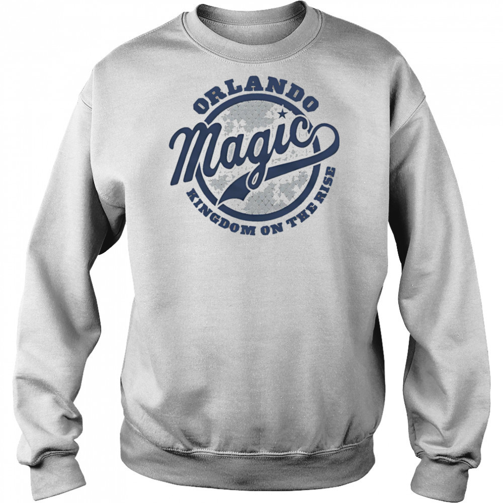 Orlando Magic Kingdom on the rise shirt Sweatshirt