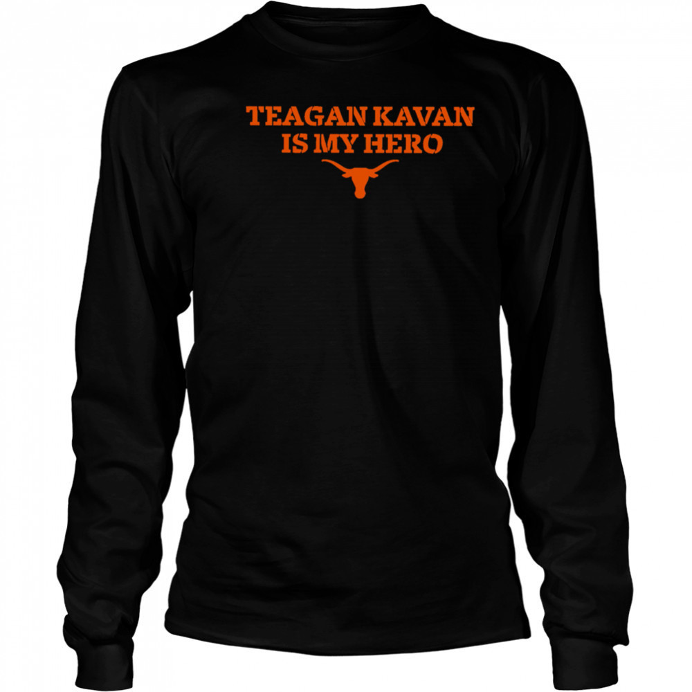 Texas Softball Teagan Kavan is My Hero shirt Long Sleeved