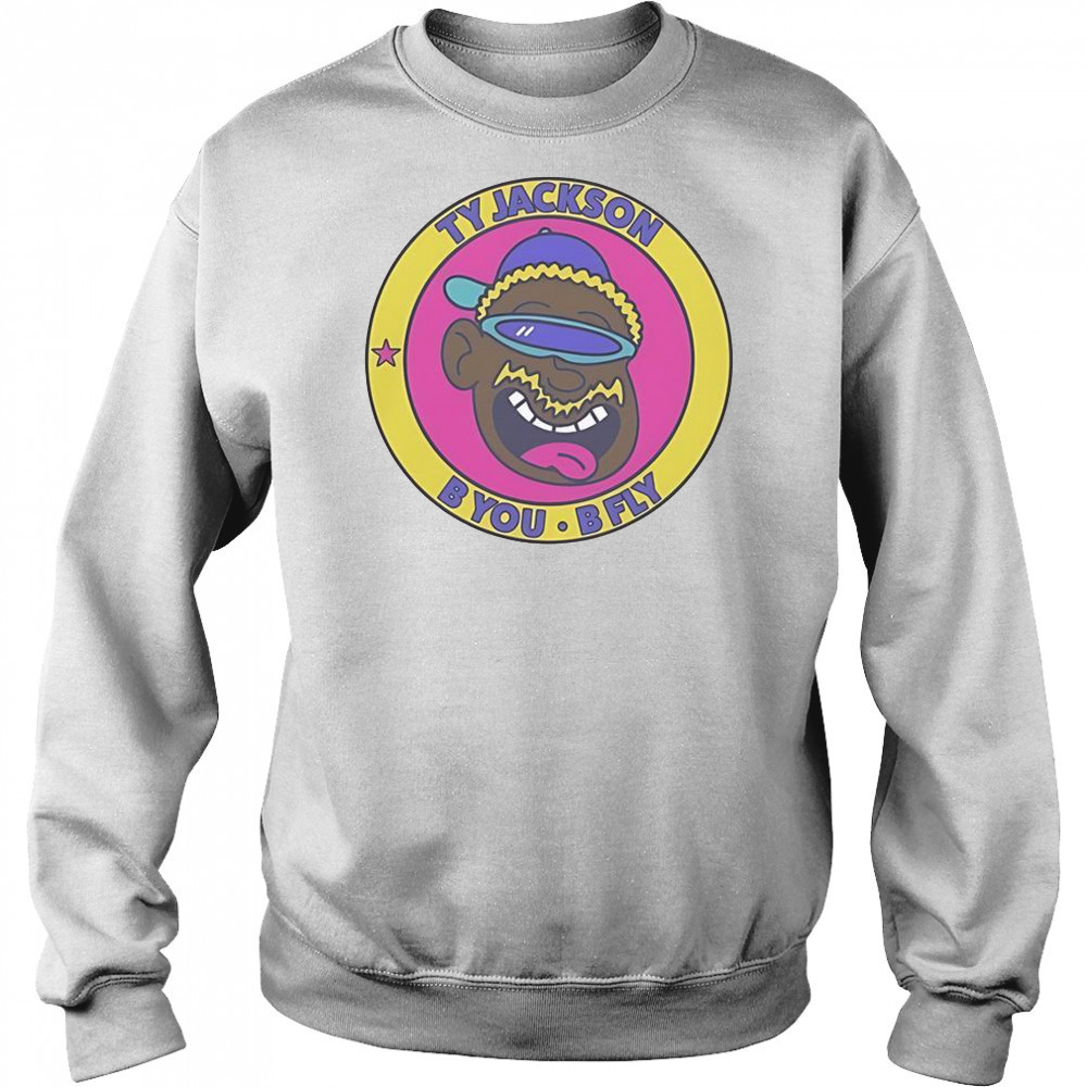 Ty Jackson B You B Fly T-Shirt Sweatshirt